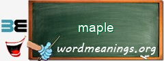 WordMeaning blackboard for maple